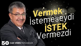 Vermek İstemeseydi İstek Vermezdi  Hayati İnanç ile Can Veren Pervaneler  Bölüm 50 [upl. by Rodmann]