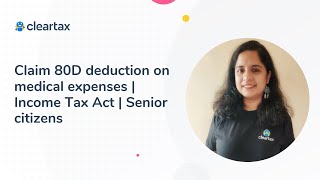 Claim 80D deduction on medical expenses  Income Tax Act  Senior citizens [upl. by Helprin590]