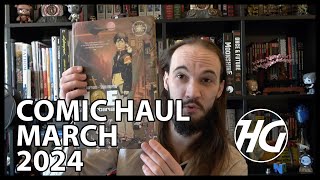 HAUL MARCH 2024 Manga Comic Hardcovers Trades Toys and more [upl. by Calysta]