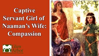 January 28 2024  Captive Servant Girl of Naamans Wife Compassion [upl. by Milah]