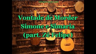 Karaokê Vontade de Morder  Simone e Simaria part Zé Felipe [upl. by Kinnard607]