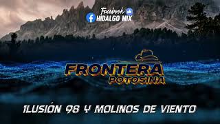 Trió frontera potosina  ilusión 98 y molinos de viento [upl. by Islaen]