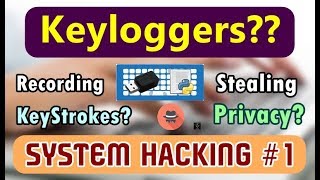 HINDI What is a Key Logger  Recording your Keystrokes  Dangerous System Hacking Technique [upl. by Ohl]