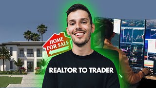 Why I Quit Selling Real Estate and Became a Day Trader [upl. by Anstus143]