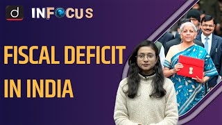 Fiscal Deficit in India । In Focus । Drishti IAS English [upl. by Negaet928]