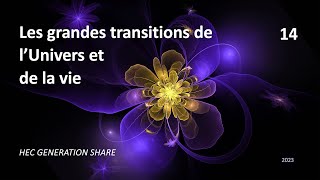 LES GRANDES TRANSITIONS DE LUNIVERS ET DE LA VIE [upl. by Mcmaster]