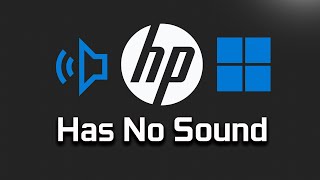 Fix HP Computer Has No Sound in Windows 11  FIX Sound Problems On HP Tutorial [upl. by Neely]