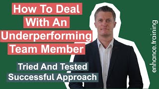 How to Deal With Underperforming Team Members Tried amp Tested Approach [upl. by Onairelav]