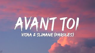 VITAA amp SLIMANE  Avant toi Paroles Lyrics  Mix Alonzo Naps Jul Aya Nakamura TayC [upl. by Nayrbo]