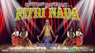 Live Buka Panggung perdana Sintren dangdut FITRI NADA  Langut Kranyar Wetan 13 maret 2019 [upl. by Dulcy]