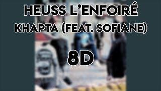 Heuss Lenfoiré  Khapta 🔥 feat Sofiane 8D AUDIO 🎧 [upl. by Mannuela]