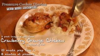 Cranberry Orange Chicken  8 Minute Pressure Cooker Recipe [upl. by Steinway714]