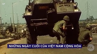 Những ngày cuối cùng của Việt Nam Cộng Hòa [upl. by Aivart43]