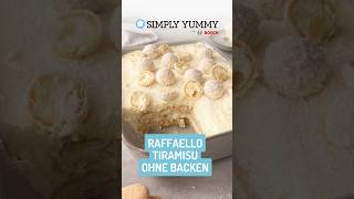 😍🥥 Schnelles Raffaello Tiramisu ohne backen  SIMPLY YUMMY Rezepte [upl. by Ainyt]