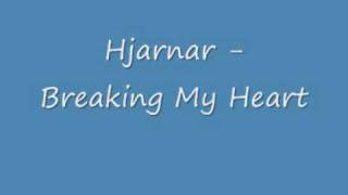 Hjarnar  Breaking my Heart [upl. by Kendal]