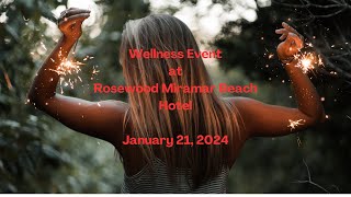 Rosewood Miramar Hotel Wellness Event on Jan 21st 2024 [upl. by Samanthia]