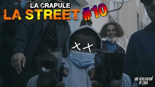 La Crapule  La Street 10  Clip Officiel [upl. by Atterbury]