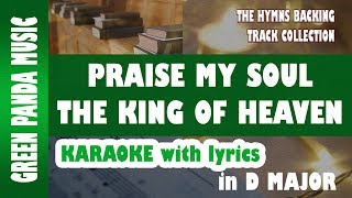 Praise my soul the King of heaven  Hymns Karaoke with Lyrics  The Hymns Backing Track Collection [upl. by Htilil]