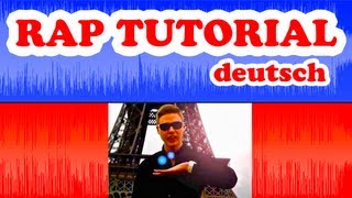 Rap Tutorial auf Deutsch für Anfänger Wie rappt man richtig [upl. by Si204]