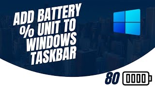 Display Battery Percentage  Unit on Taskbar  Easy Steps [upl. by Shulins]