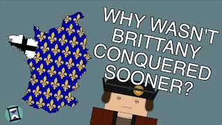 Why did it take so long for France to conquer Brittany Short Animated Documentary [upl. by Eadas]