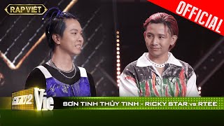 Trận đấu kinh điển Sơn Tinh  Ricky Star quotđọ micquot cực gắt cùng Thủy Tinh  RTee  10 RAP VIỆT [upl. by Alvira]