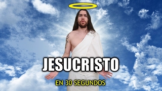 JESUCRISTO EN 30 SEGUNDOS [upl. by Yetak]