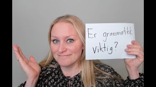 Video 1115 Er grammatikk viktig [upl. by Gothurd427]