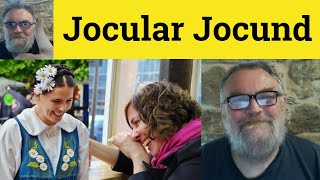 🔵 Jocular Meaning  Jocund Defined  Jocularity Examples  Describing People  Jocular Jocund [upl. by Jenda]