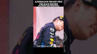 2024 Azerbaijan Grand Prix  PreRace Preview amp Analysis What to Expect at Baku [upl. by Atims331]