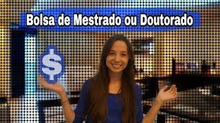 Como ganhar bolsa de Mestrado ou Doutorado [upl. by Assirrem]