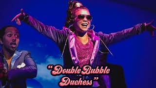 Double Bubble Duchess Adrianna Bertola amp Paul J Medford First Performance [upl. by Deyes114]