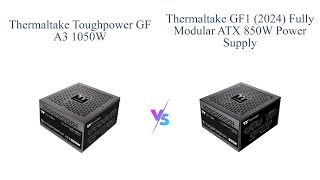 Thermaltake Toughpower GF A3 1050W vs GF1 2024 850W Power Supply 🔥🔌🔧 [upl. by Ladonna611]