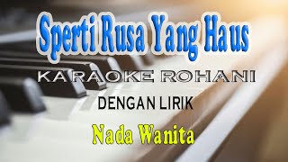 SPERTI RUSA YANG HAUS KARAOKE ROHANI PRIBADI YANG MENGENAL HATIMU ll NADA WANITA CDO [upl. by Peery]