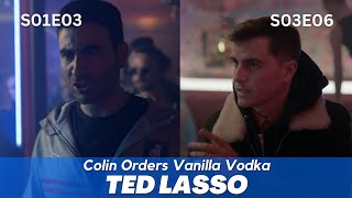 Ted Lasso  Colin Orders Vanilla Vodka  1x3 3x6 [upl. by Leiad]