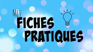 MES FICHES PRATIQUES [upl. by Dosh]