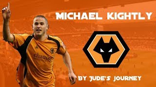 quot First time I cried when leaving Wolvesquot says Michael Kightly [upl. by Perlman73]