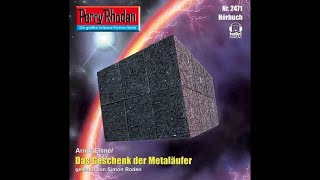 Perry Rhodan Das Geschenk der Metalaeufer Hörbuch [upl. by Powder]