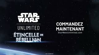 Star Wars™ Unlimited est MAINTENANT DISPONIBLE [upl. by Etrem261]