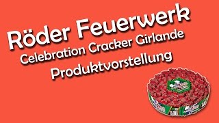 Röder Feuerwerk  Celebration Cracker Girlande  Produktvorstellung [upl. by Files]