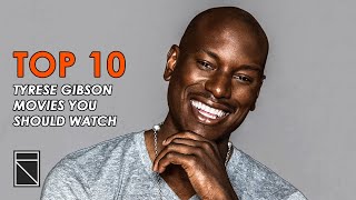 Top 10 Tyrese Gibson Movies [upl. by Stilla]