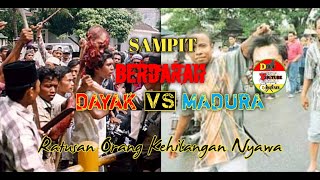 PERISTIWA KELAM KERUSUHAN SAMPIT  DAYAK VS MADURA  TRAGEDI SAMPIT  PERANG SUKU [upl. by Niliac]