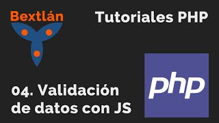 Curso PHP Básico 4 Validación de datos con JavaScript  jonmircha [upl. by Oirad]