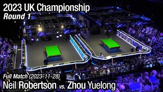 2023 UK Championship Round 1 Neil Robertson vs Zhou Yuelong Full Match [upl. by Reld958]