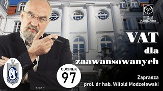 VAT Dla Zaawansowanych dlaczego stajemy się oszustami Część I Odcinek 97 [upl. by Locin]