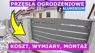 Przęsła ogrodzeniowe z aluminium Jaki był koszt przęseł ogrodzeniowych wymiary i sposób montażu [upl. by Enylrac]