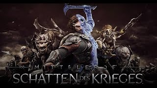 Lets Play Mittelerde Schatten des Krieges Part 1  Ein neuer Ring [upl. by Shandeigh]