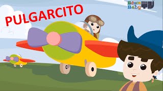 A Pulgarcito Lo Invitaron a Dar un Vuelo 🛩️  Canciones Infantiles  Cuento Infantil de Pulgarcito [upl. by Diamante]