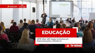 UFJF Abre 450 Vagas Gratuitas em Especializações a Distância [upl. by Aicela259]