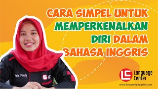 Cara Yang Tepat Untuk Memperkenalkan Diri Dalam Bahasa Inggris  TEATU with Ms Ervi Kampung Inggris [upl. by Anairdna]